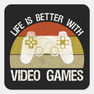 Life Is Better With Video Games Square Sticker