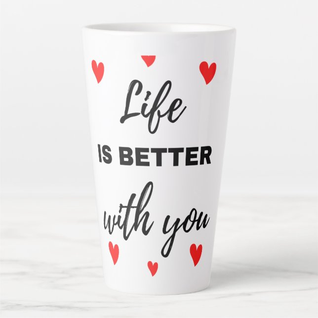 Life Is Better With You Black Latte Mug (Front)