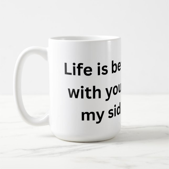 'Life is Better With You' Romantic Couple Mug (Left)