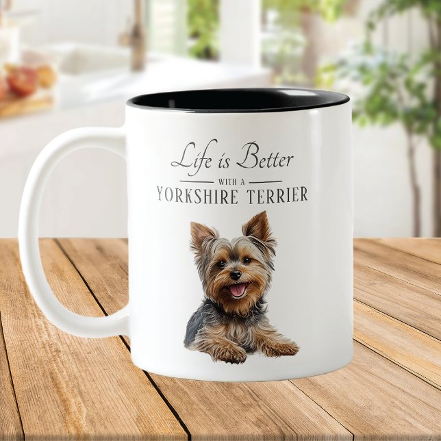 Life is Better Yorkshire Terrier Two-Tone Coffee Mug (Creator Uploaded)
