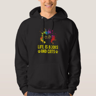Life Is Books and Cats Book Lover Cat Mum Bookworm Hoodie