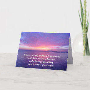 Life is Eternal Love is Immortal Sympathy Sunset Card