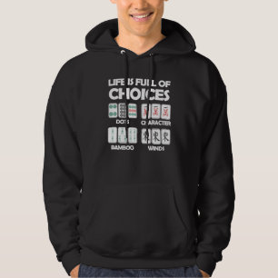 Life Is Full Of Choices Mahjong Board Game Hoodie