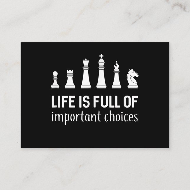 Life Is Full Of Important Choices, Chess Lover Enclosure Card (Front)