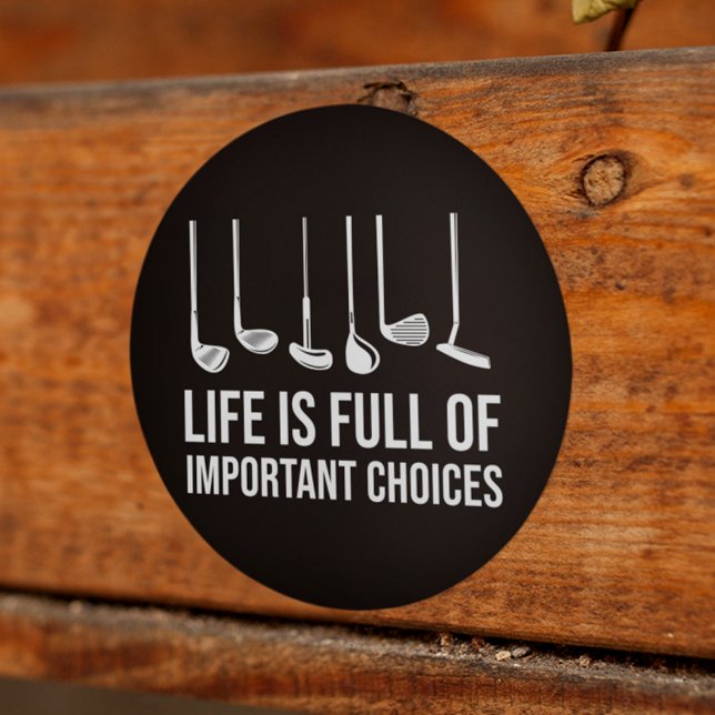 Life is Full Of Important Choices Golf Christmas Classic Round Sticker (Life is Full Of Important Choices Golf Christmas Classic Round Sticker)
