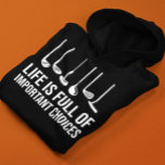 Life is Full Of Important Choices Golf Christmas Hoodie<br><div class="desc">Showcase your love for both golf and the holiday season with our 'Life is Full Of Important Choices Golf Christmas' design. This fun and festive design captures the essence of making the right choices—whether it’s selecting the perfect club or choosing to spread Christmas cheer. Ideal for golf enthusiasts, this product...</div>