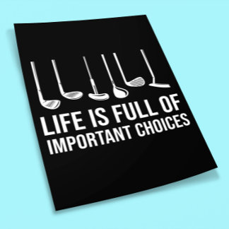 Life is Full Of Important Choices Golf Christmas Poster