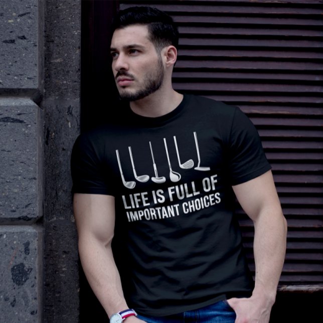 Life is Full Of Important Choices Golf Christmas T-Shirt (Life is Full Of Important Choices Golf Christmas T-Shirts)