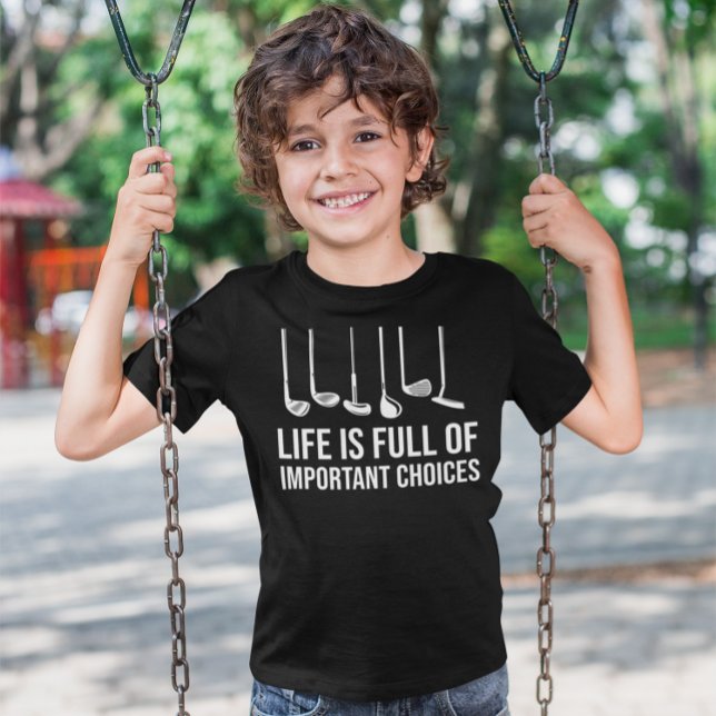 Life is Full Of Important Choices Golf Christmas T-Shirt (Life is Full Of Important Choices Golf Christmas Kids T-Shirt)