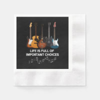 Life Is Full Of Important Choices Guitar Lover