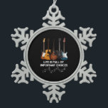 Life Is Full Of Important Choices Guitar Lover Snowflake Pewter Christmas Ornament<br><div class="desc">Life Is Full Of Important Choices Guitar Lover ,  Guitar Player Gift,  Guitar Player , Lover Musician Band ,  Really mean for guitar club !!</div>