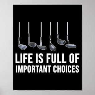Life Is Full Of Imrtant Choices Golf Christmas Poster