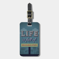 Life Is Full Of Possibilities