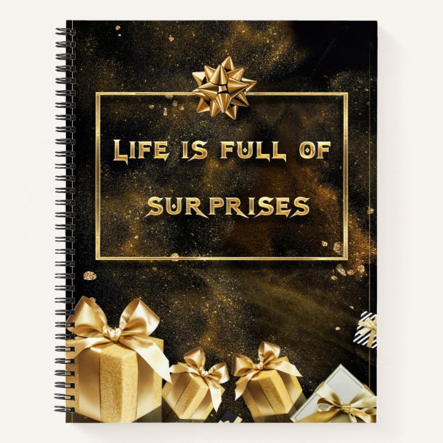 Life is full of surprises notebook (Front)