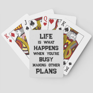 Life Is... Funny Motivational Quote Playing Cards