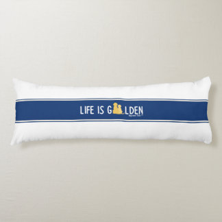  Life is Golden Body Pillow on White Fabric