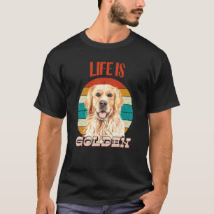 Life Is Golden Funny Golden Retriever Retro Dog Lo T-Shirt