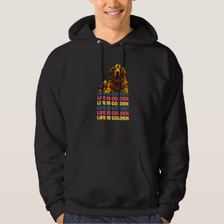 Life Is Golden Golden Retriever Hoodie