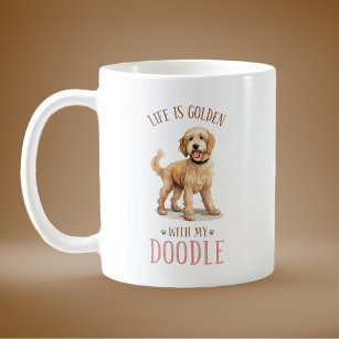  Life is Golden with a Doodle  Coffee Mug