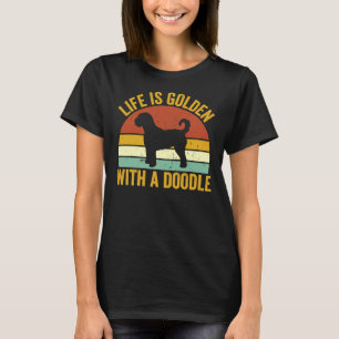 Life Is Golden With A Doodle Retro Vintage Labrado T-Shirt