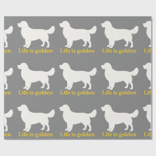 Life is golden with a retriever wrapping paper