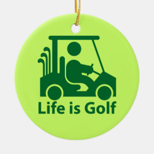 Life is Golf Golfer Golf Cart Green Ornament