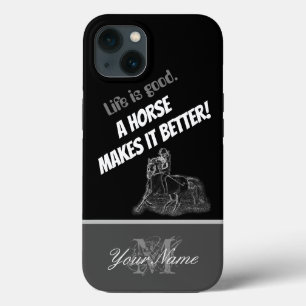 Life is good. A horse makes it better! iPhone 13 Case