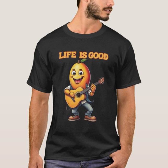 Life is good cute mango plays the guitar T-Shirt (Front)