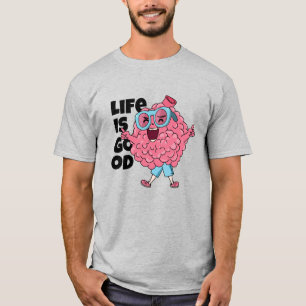 Life is Good Fun Brain Character T-Shirt