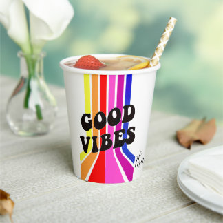 Life is Good. Good Vibes Paper Cups