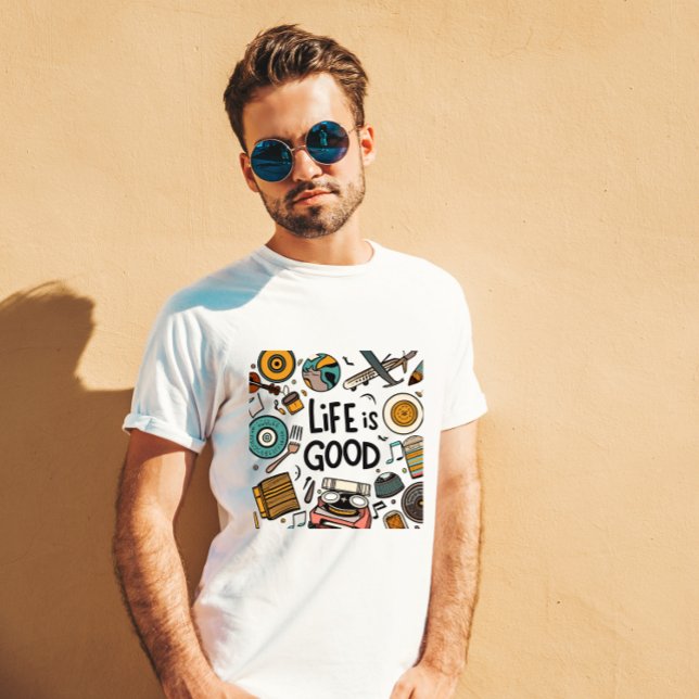 life is good T-Shirt (Creator Uploaded)