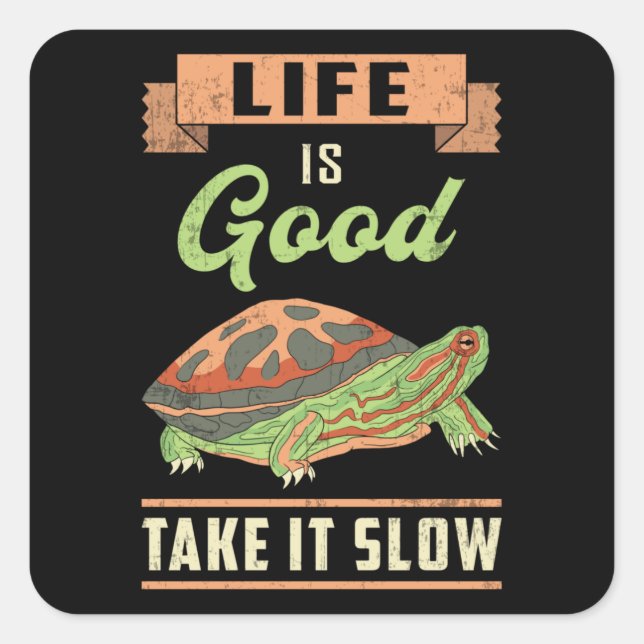 Life Is Good Take It Slow Turtle Lover Ocean Gift Square Sticker (Front)