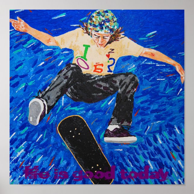 life is good today poster (Front)