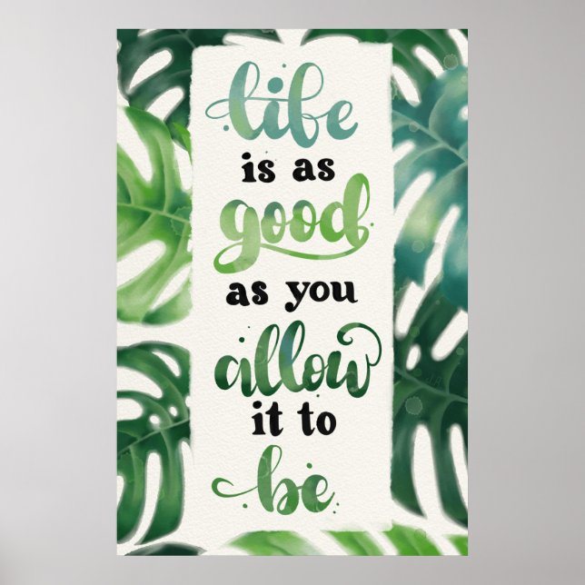 Life is Good Watercolor Palm Leaves Quote Poster (Front)