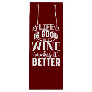Life Is Good, Wine Makes It Better Wine Gift Bag