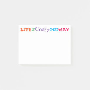 Life is Goofy That Way Post-it Notes