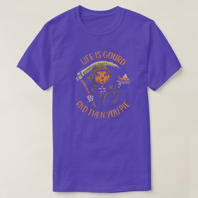 Life is Gourd T-Shirt (Design Front)