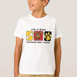 Life is Great Dachshunds make it Better T-Shirt