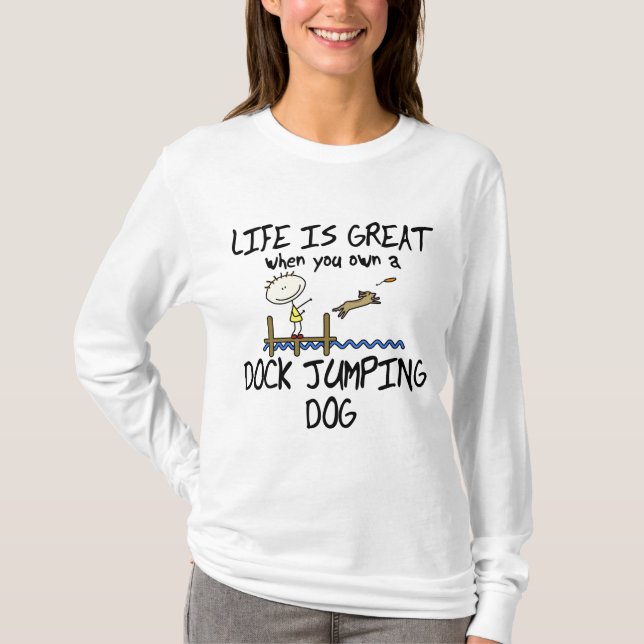 Life is Great Dock Jumping T-Shirt (Front)