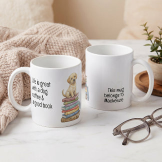 Life is great with a dog and a good book coffee mug