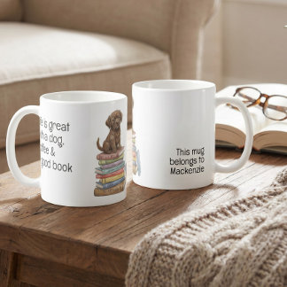 Life is great with a dog and a good book coffee mug