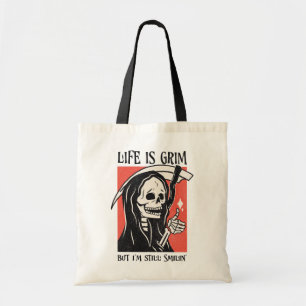 Life Is Grim Funny Grim Reaper Funny Sarcastic Pun Tote Bag