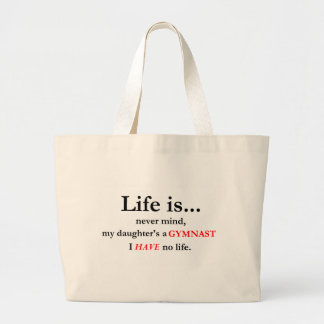 Life Is (Gymnast's Mum) Large Tote Bag