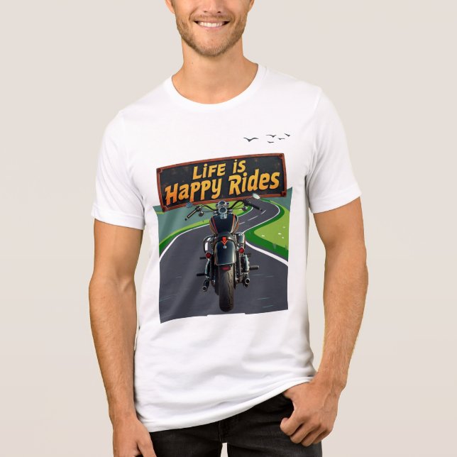 Life is Happy Rides Biker Tee (Front)