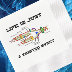 Life Is Just A Twisted Event DNA Replication Humou Napkin