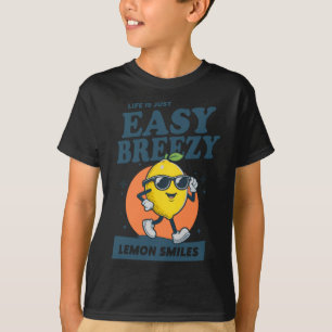 Life Is Just Easy Breezy Lemon Smiles Design T-Shirt