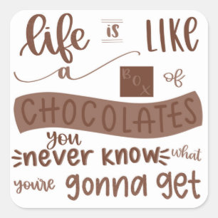 Life is like a Box of Chocolates Sticker