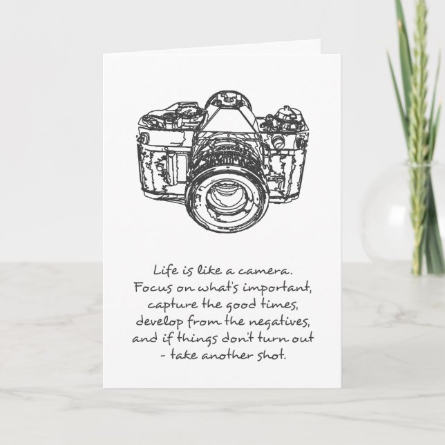 Life is like a camera quote, black and white card (Front)