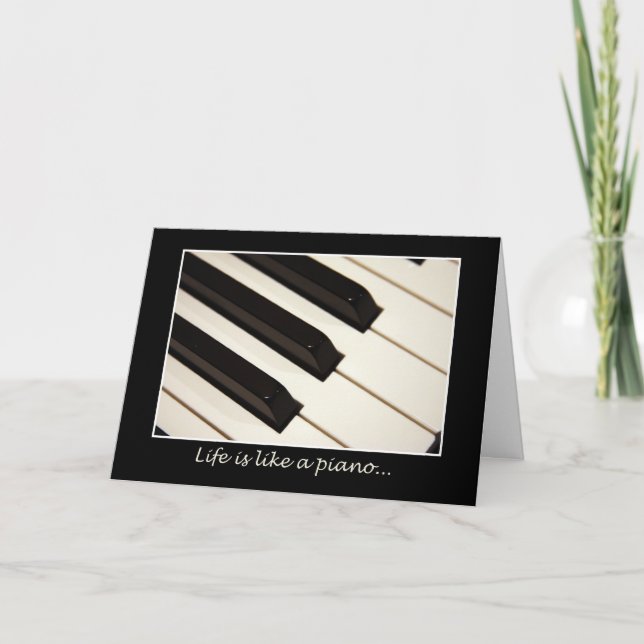 Life is like a piano card (Front)