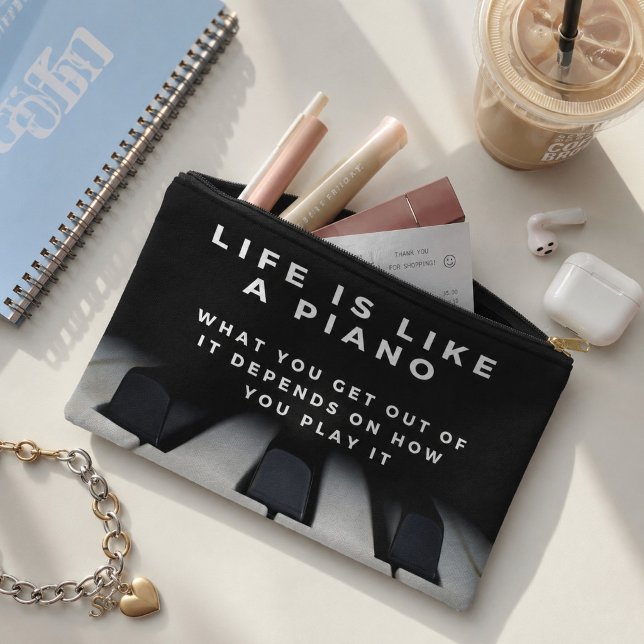Life is Like a Piano Inspirational Accessory Pouch (Pack the essentials. Keep the perspective.)